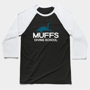 Muffs diving School Baseball T-Shirt